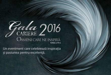 (P) Gala Premiilor CARIERE, Editia a IV-a, 2016 - OAMENI CARE NE INSPIRA