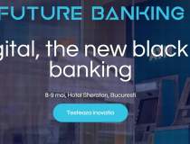 Future Banking: 7 speakeri cu...