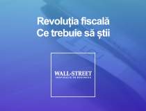 Revolutia Fiscala: ce se va...