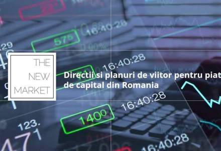 The New Market: Planuri de viitor pentru piata de capital si workshop de investitii