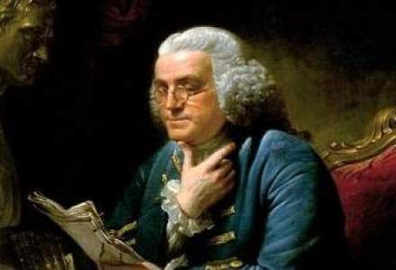 Lectii de la Benjamin Franklin: Cum sa obtii ce iti doresti in viata