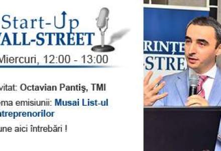Octavian Pantis, autorul cartii Musai List, vine la Start-Up Wall-Street. Afla cum sa faci loc pentru ce-ti place