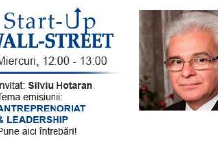 Silviu Hotaran vine la Start-Up Wall-Street la ora 12: o emisiune de urmarit!