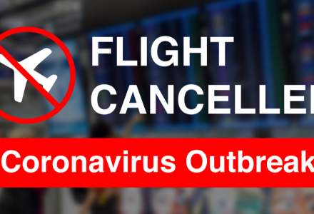 CORONAVIRUS | Principalele companii aeriene care au anulat sau suspendat zboruri către regiunile afectate
