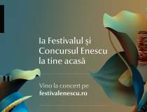 Festivalul Enescu online:...