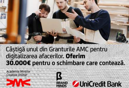 Granturi de 30.000 de euro pentru antreprenori de la UniCredit Bank și Academia Minților Creative