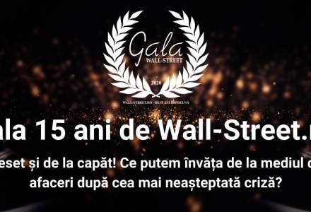Gala 15 ani de Wall-Street.ro – Ce putem învăța de la cea mai neașteptată criză?