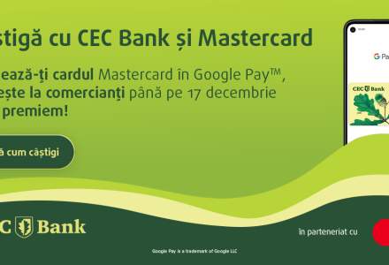 (P) CEC Bank lansează Google Pay și premiază posesorii de carduri Mastercard