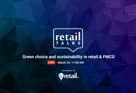 retailTalks - Sustenabilitate în pandemie: Ce provocări și oportunități apar pentru retaileri și producători? Miercuri, 24 martie, de la ora 11