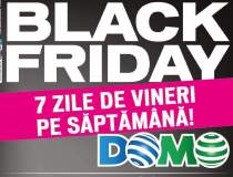 Black Friday la Domo: ce...