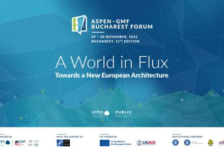 Noua arhitectură politică și economică europeană dezbătută în cadrul Aspen-GMF Bucharest Forum 2022
