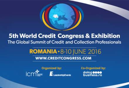 (P) Mai sunt doar 6 zile pana la World Credit Congress & Exhibition, evenimentul anului dedicat profesionistilor din credit risk management. Inscrie-te acum!