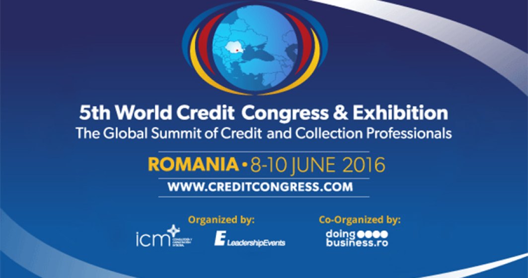 (P) Mai sunt doar 6 zile pana la World Credit Congress & Exhibition, evenimentul anului dedicat profesionistilor din credit risk management. Inscrie-te acum!