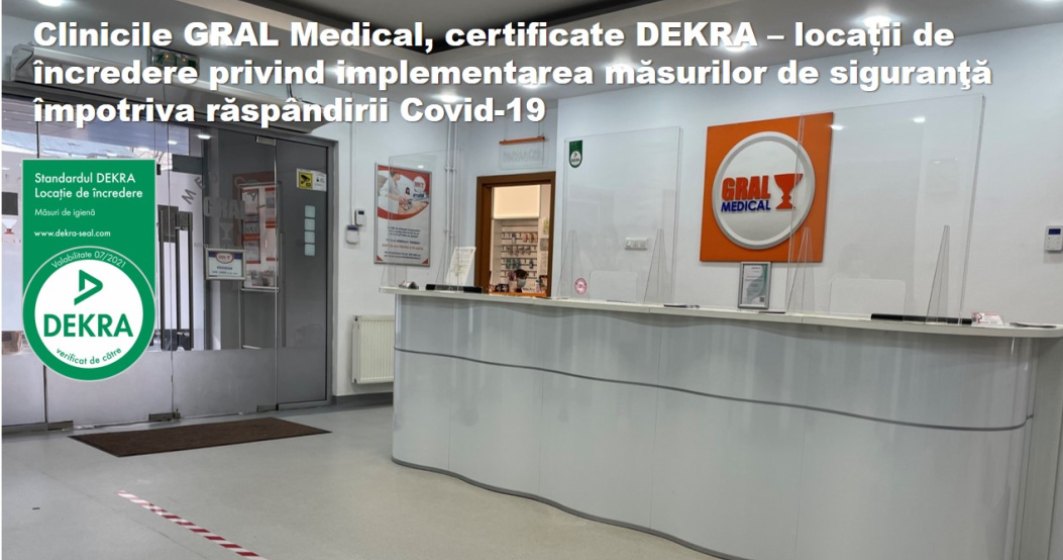 (P) Prima clinică medicală privată care își certifică locaţiile pentru implementarea măsurilor de prevenire şi siguranţă împotriva răspândirii Covid-19 este GRAL Medical