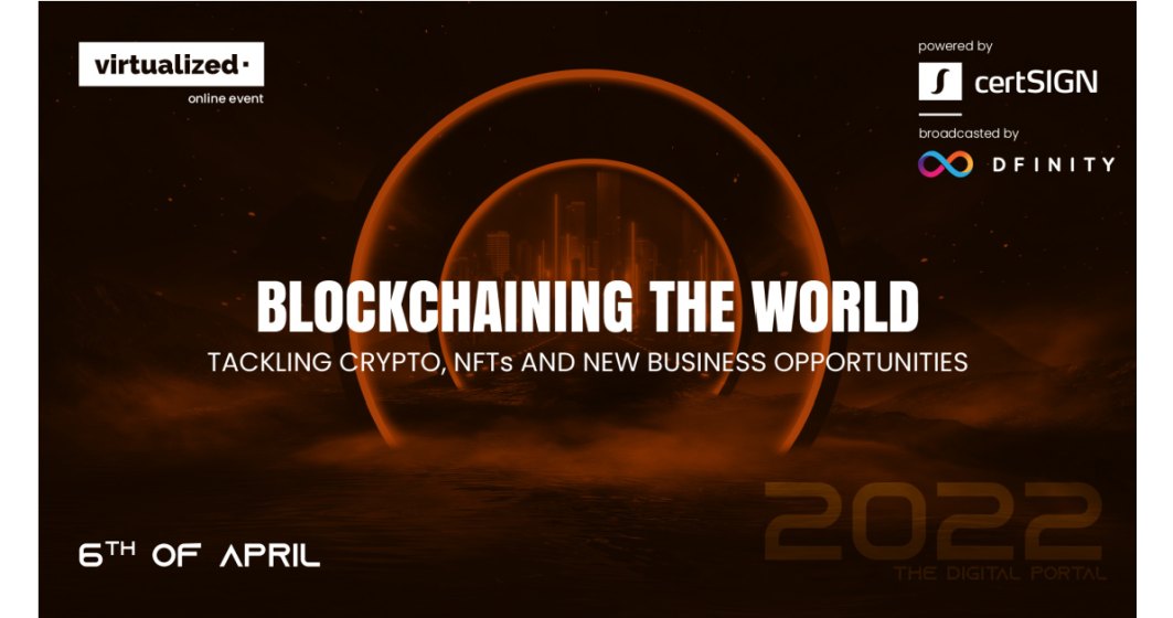 Noile oportunități de business în Blockchain și transformarea digitală  se dezbat în 6 și 7 aprilie, la Virtualized