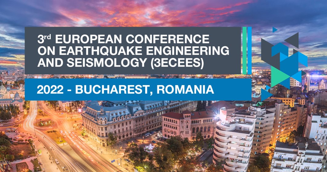 România găzduiește cea de-a treia ediție a Conferinței Europene de Inginerie Seismică și Seismologie (3ECEES) - unul din cele mai importante evenimente științifice în domeniu din lume