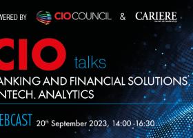 CIO Talks - Banking and Financial solutions. Fintech. Analytics Miercuri, 20...