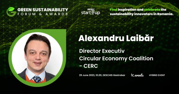 Green Start-Up Sustainability Forum & Awards: economia circulară, singura...
