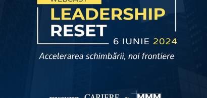 LEADERSHIP RESET. Accelerarea schimbării, noi frontiere. Webcast, 6 Iunie...