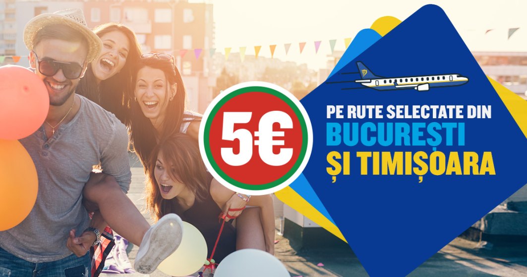 Ryanair pune in vanzare bilete de avion de la 5 euro pe rute din Bucuresti si Timisoara