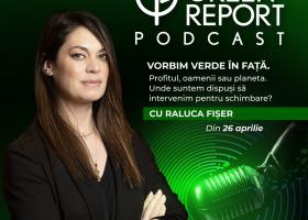 S-a lansat Green Report Podcast – întrebări și răspunsuri cu invitați...