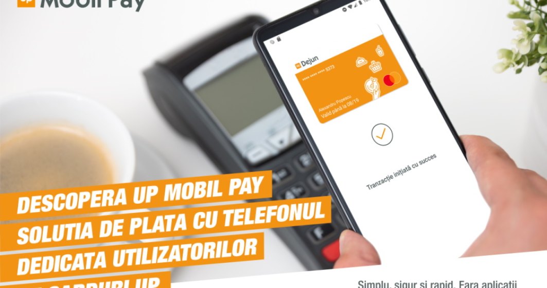 Up România lansează propria soluție de plată contactless cu telefonul, pe Android, denumită Up Mobil Pay