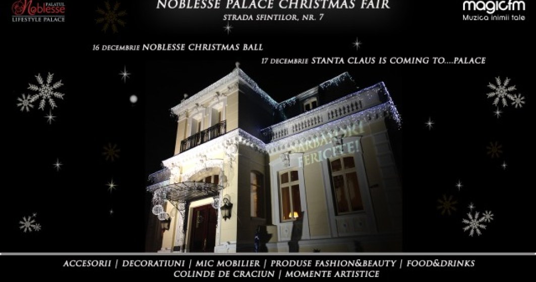 (P) Noblesse Palace Christmas Fair - magia continua!