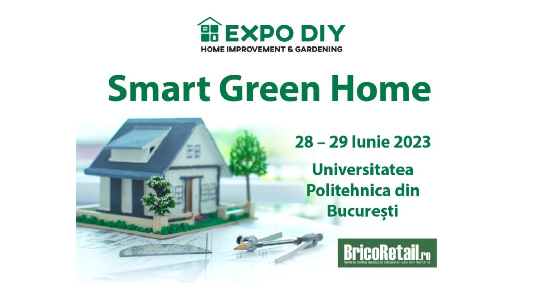EXPO DIY 2023 – Smart Green Home (28 – 29 iunie) anunță oferta expozițională, pe categorii de produse