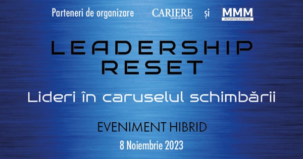 Leadership RESET. Lideri în caruselul schimbării Eveniment hibrid 8 Noiembrie...
