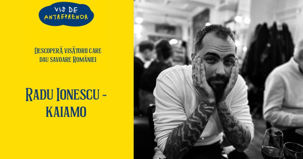 Radu Ionescu, Kaiamo: ”Eu am descoperit România fiind departe de ea și am vrut să-i ofer un loc pe harta gastronomică a lumii”