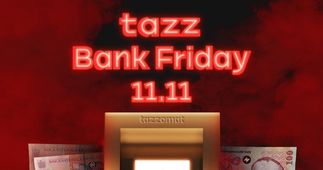 Ce este Tazz "Bank" Friday, campania în care poți comanda vouchere de 100 de lei cu prețuri pornind de la 20 de lei