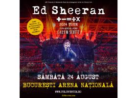 S-au pus în vânzare biletele la concertul ED SHEERAN, din 24 august 2024, la...