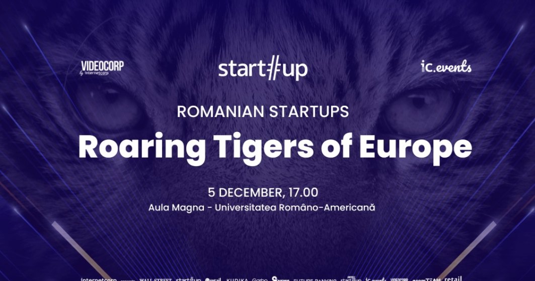 Premiera documentarului “Romanian Startups - Roaring Tigers of Europe” - 5 decembrie 2023