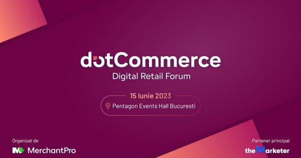 MerchantPro: Elita eCommerce-ului se reunește la dotCommerce Digital Retail...