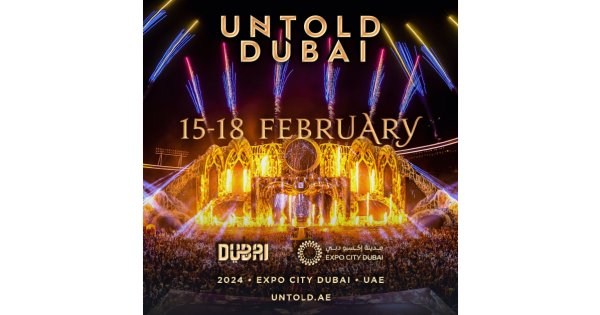 UNTOLD - Primul Mega Festival din Dubai va avea loc în perioada 15 - 18...