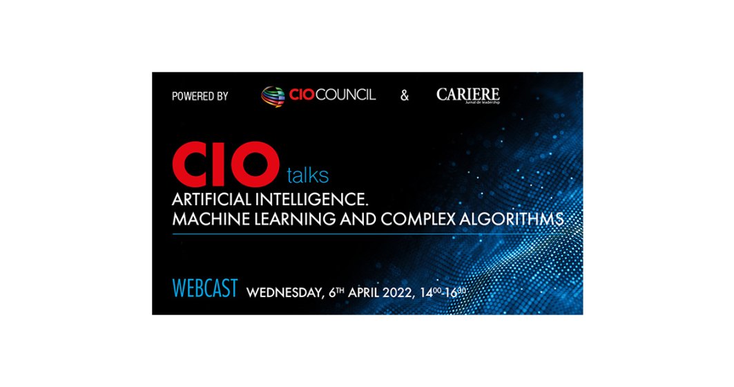 CIO Talks - Artificial Intelligence. Machine Learning and Complex algorithms Webcast
