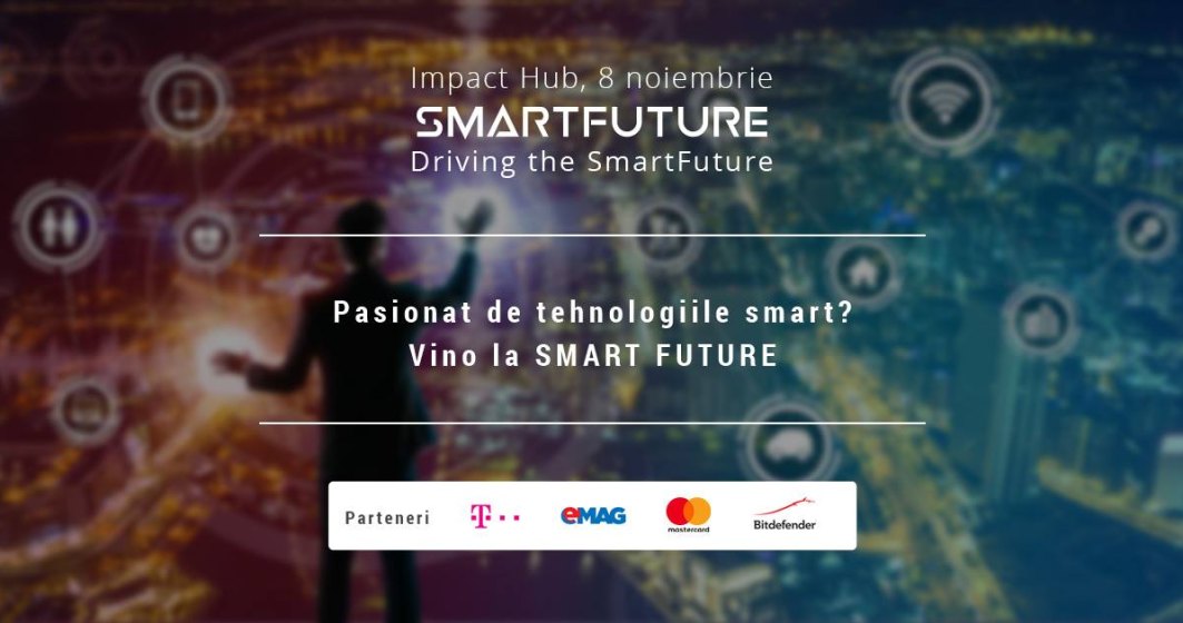 City manageri, antreprenori si C-level business la Smart Future 2018