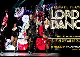 Spectacolul Lord of the Dance se pregătește de o nouă sală plină pe 21 mai,...