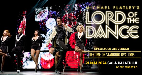 Spectacolul Lord of the Dance se pregătește de o nouă sală plină pe 21 mai,...
