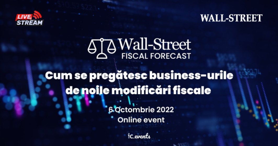 Wall-Street Fiscal Forecast: Cum ne pregătim de modificările fiscale din 2023