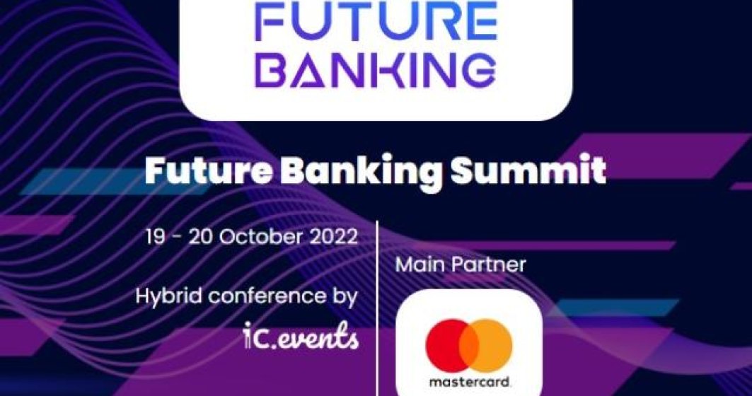 Ai un fintech? Vino la Future Banking Summit!