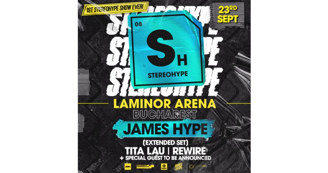 Premieră în România: James Hype lansează primul show Stereohype la București, pe 23 septembrie, la Laminor Arena