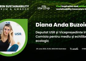 Diana Buzoianu, Deputat USR, vine pe 29 iunie la Green Start-Up...