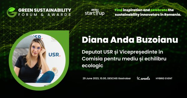 Diana Buzoianu, Deputat USR, vine pe 29 iunie la Green Start-Up...