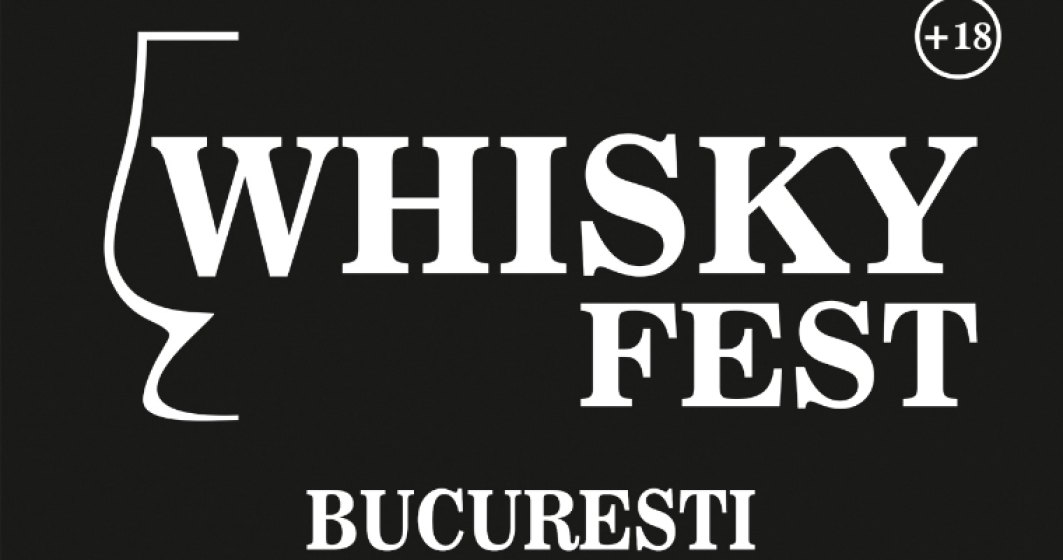 (P) WHISKY FEST 2016: De la whisky de 30 de ani, pana la whisky afumat sau produs in butoaie IPA