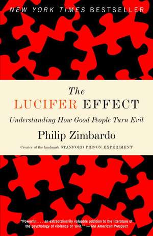 Efectul Lucifer - Philip Zimbardo