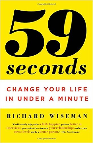 59 Seconds: Change Your Life in Under a Minute - Richard Wiseman