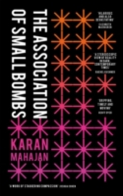 The Association of Small Bombs - Karan Mahajan