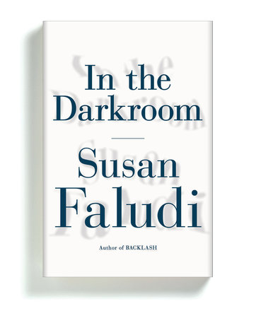 In the Darkroom - Susan Faludi