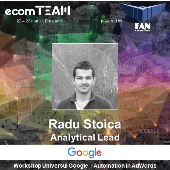 Radu Stoica - Automation in AdWords